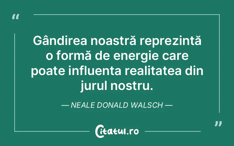 Citat Neale Donald Walsch - citate viata