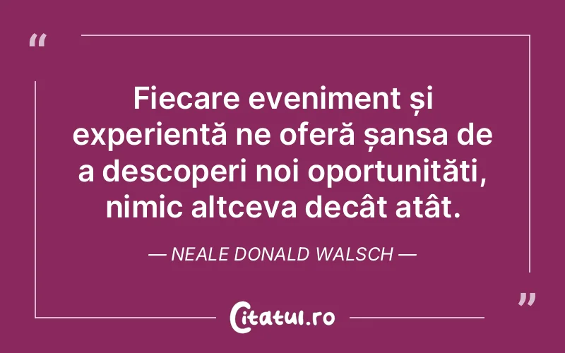 Citat Neale Donald Walsch - citate viata