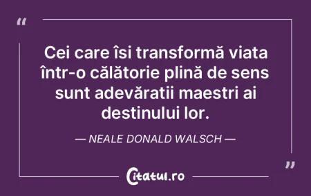 Viața nu este ceva ce descoperi, ci mai... Viața nu este ceva ce descoperi, ci mai...