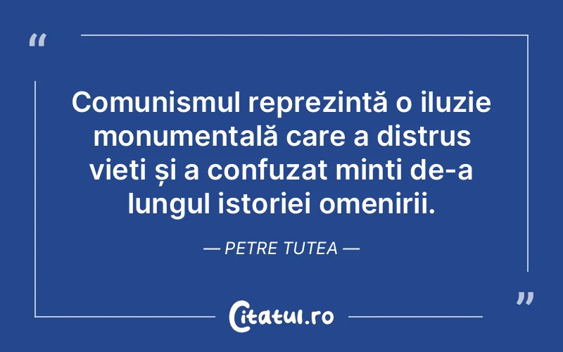 Citat Petre Tutea - citate viata