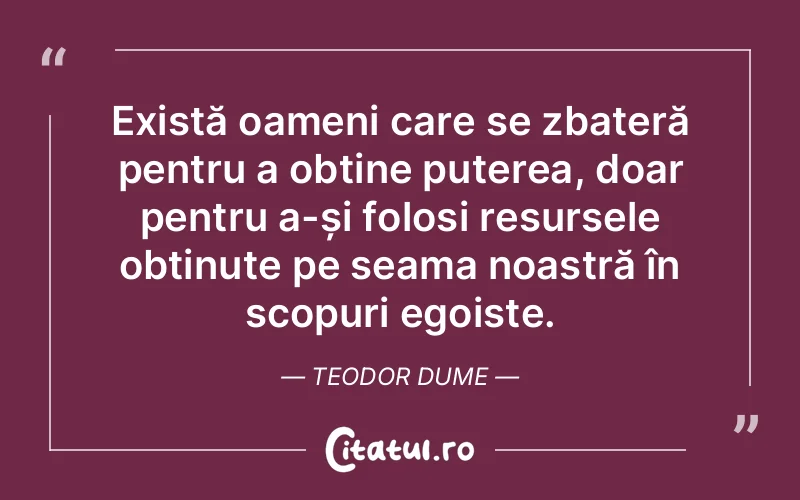 Citat Teodor Dume - citate viata
