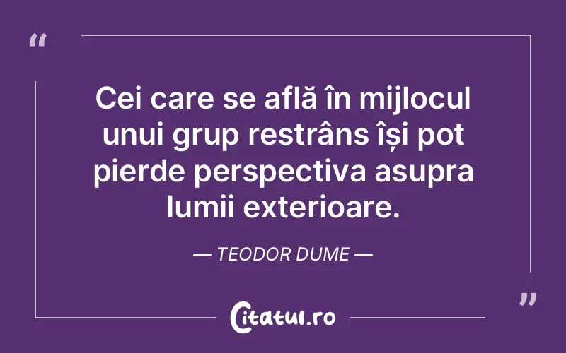 Citat Teodor Dume - citate viata