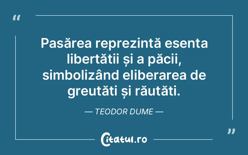 Citat Teodor Dume - citate viata
