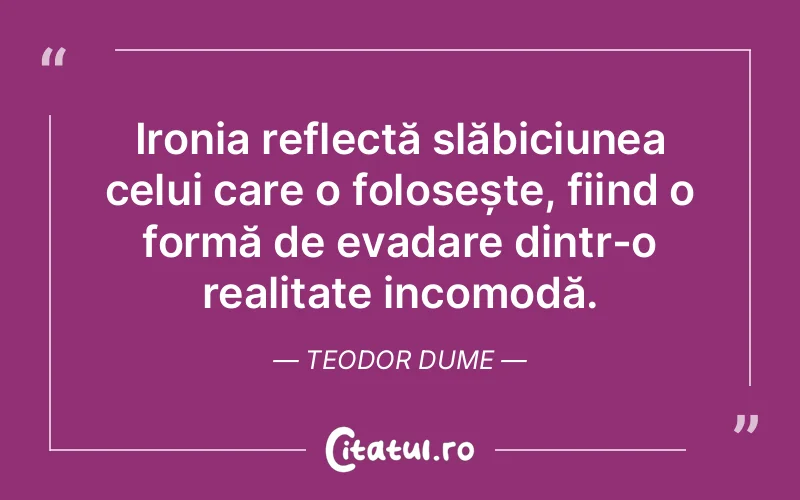 Citat Teodor Dume - citate viata