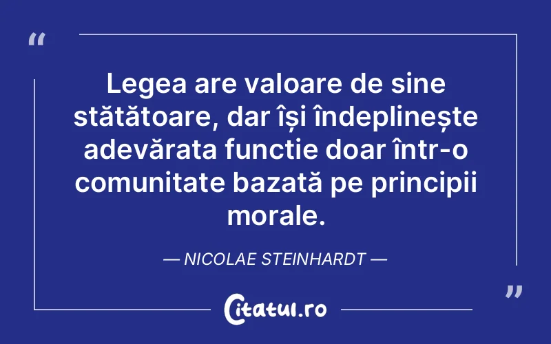 Citat Nicolae Steinhardt - citate viata
