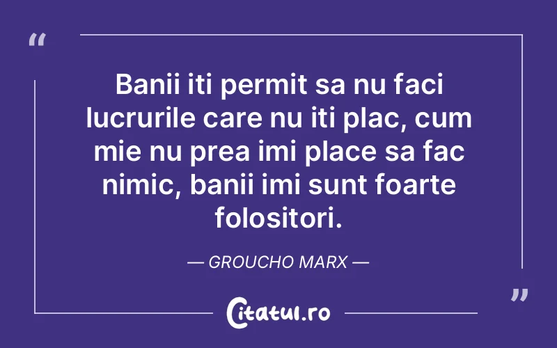 Citat Groucho Marx - citate viata