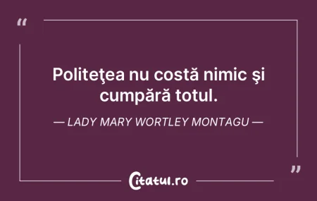 Întotdeauna iarta-ti dusmanii, nimic nu...