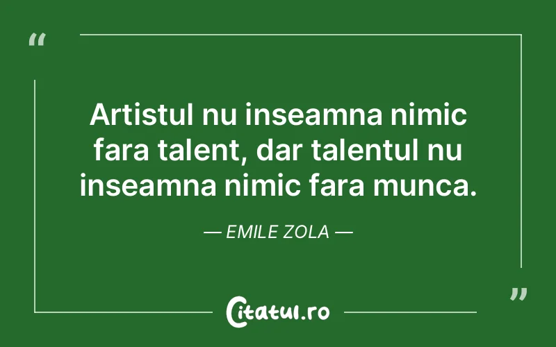 Citat Emile Zola - citate viata