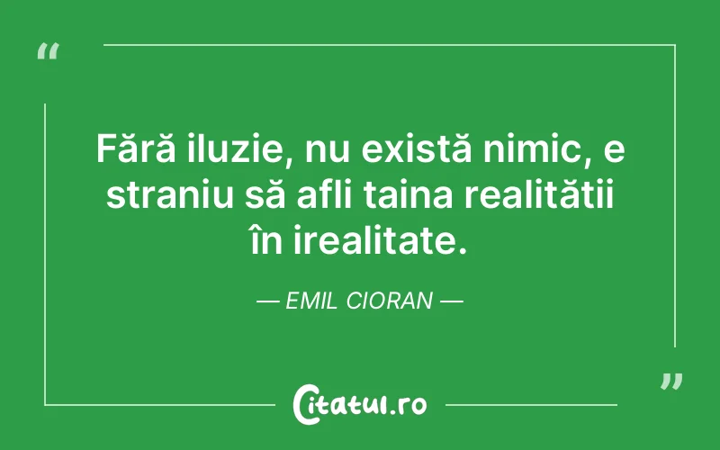 Citat Emil Cioran - citate viata