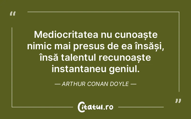 Citat Arthur Conan Doyle - citate viata
