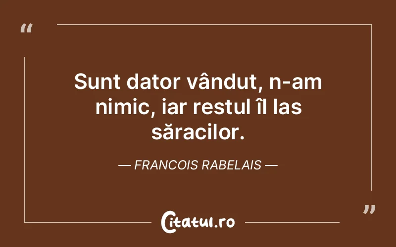 Citat Francois Rabelais - citate viata