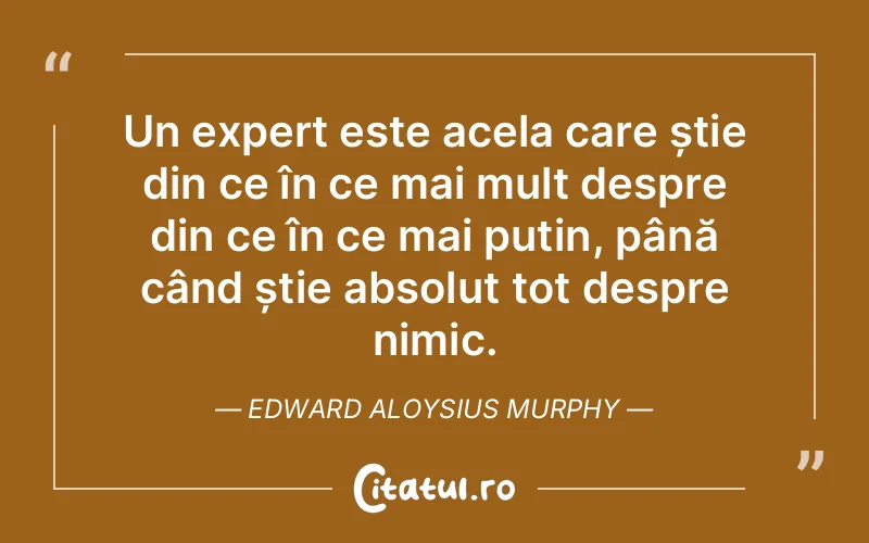 Citat Edward Aloysius Murphy - citate viata