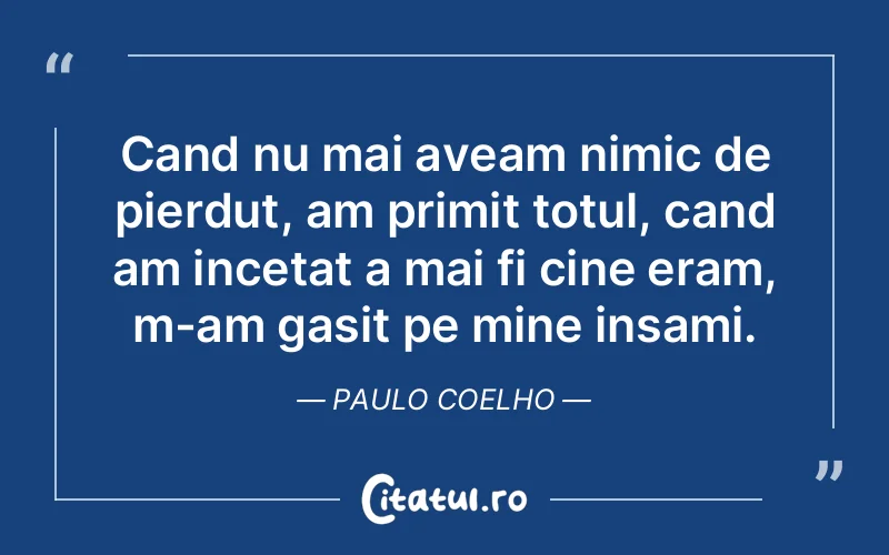 Citat Paulo Coelho - citate viata