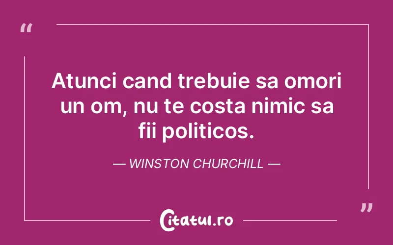 Citat Winston Churchill - citate viata