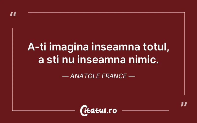 Citat Anatole France - citate viata