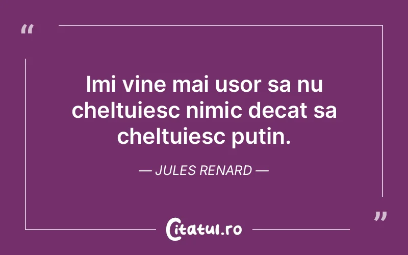 Citat Jules Renard - citate viata