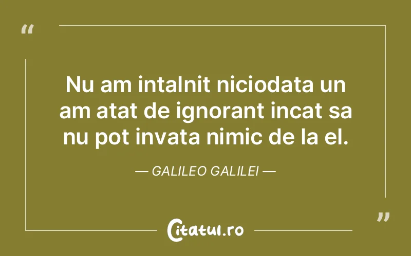 Citat Galileo Galilei - citate viata