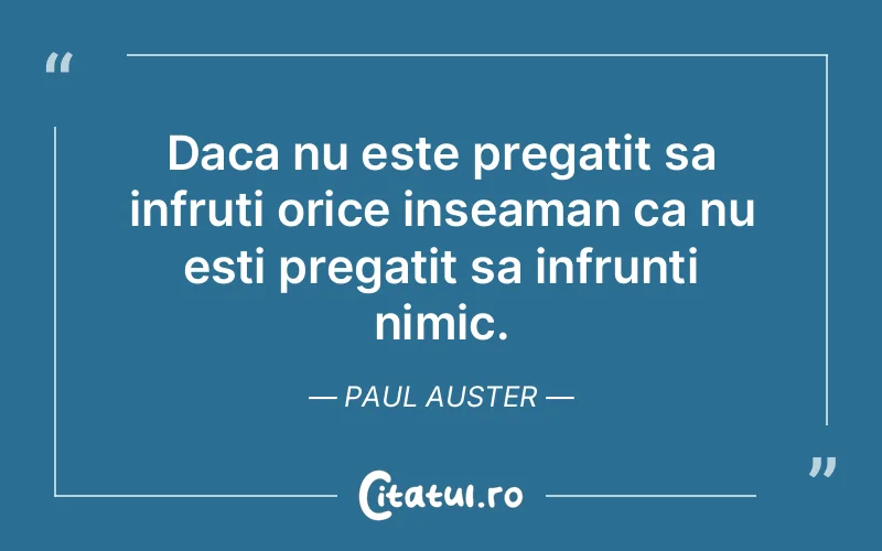 Citat Paul Auster - citate viata