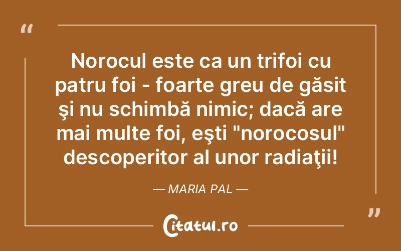Citat Maria Pal - citate viata