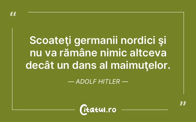Citat Adolf Hitler - citate viata