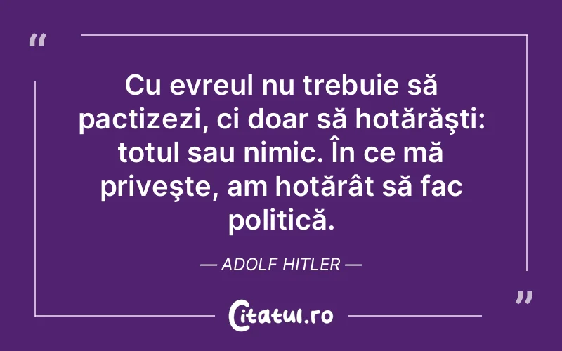 Citat Adolf Hitler - citate viata