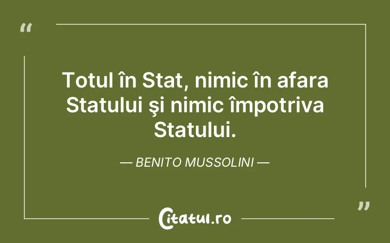 Citat Benito Mussolini - citate viata