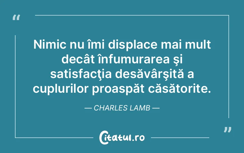 Citat Charles Lamb - citate viata