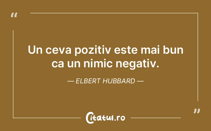 Citat Elbert Hubbard - citate viata