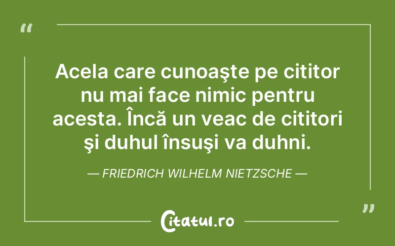 Citat Friedrich Wilhelm Nietzsche - citate viata