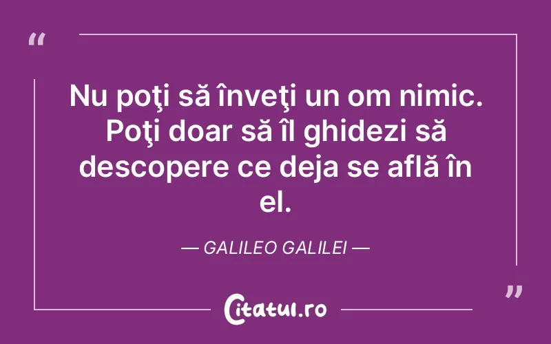 Citat Galileo Galilei - citate viata