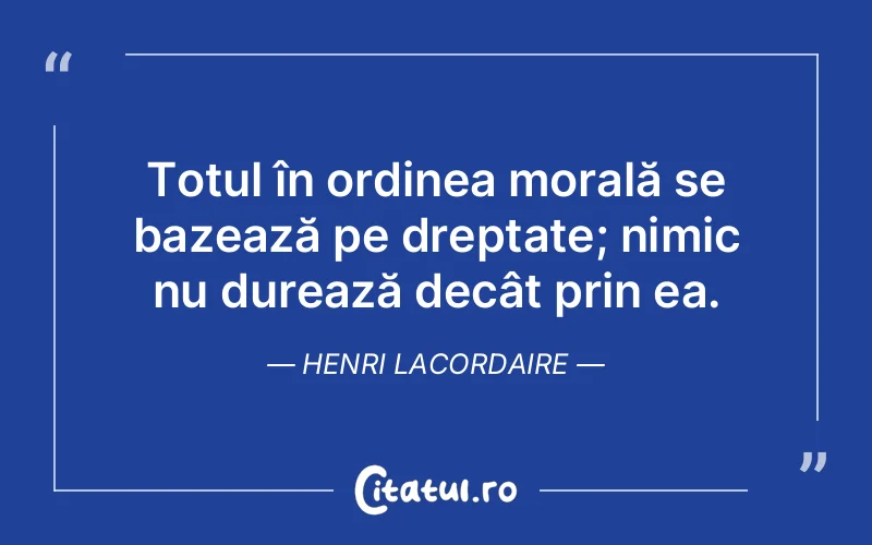 Citat Henri Lacordaire - citate viata