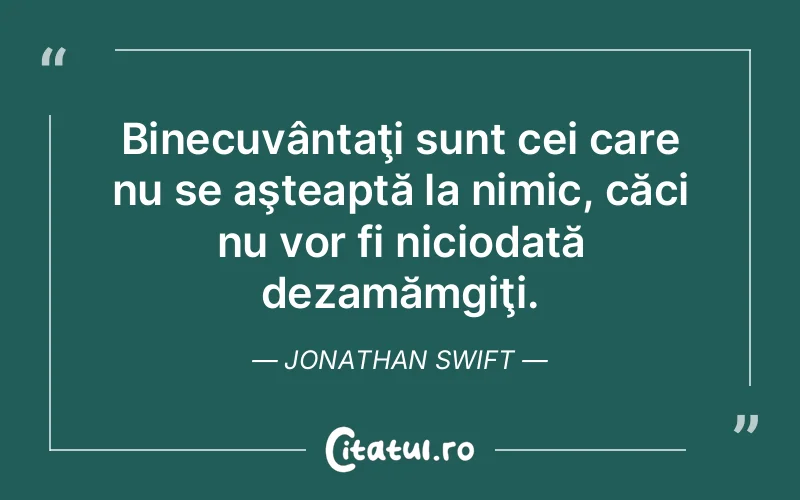 Citat Jonathan Swift - citate viata