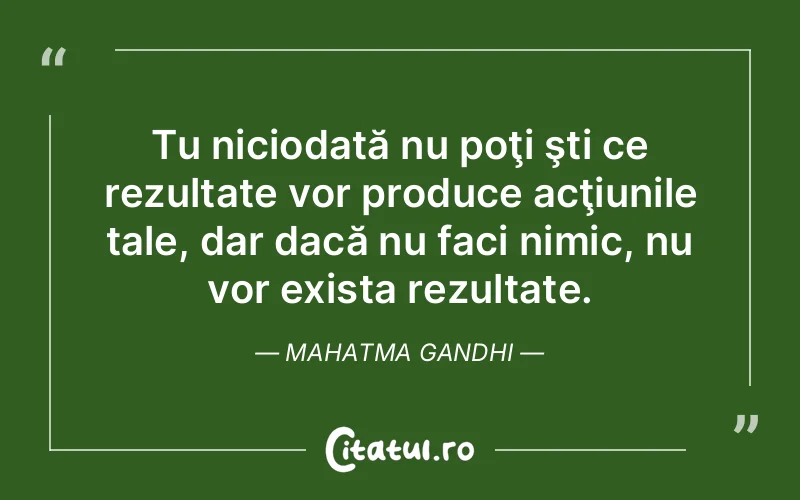 Citat Mahatma Gandhi - citate viata