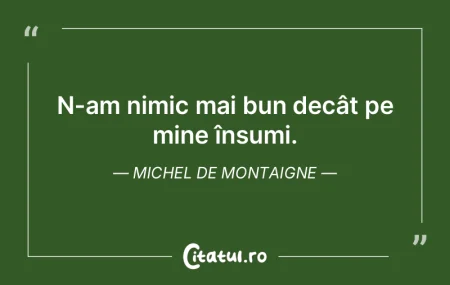 Nimic din sinea mea nu-mi satisface jude...