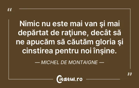 Nimic nu este mai opus poftei noastre, p...