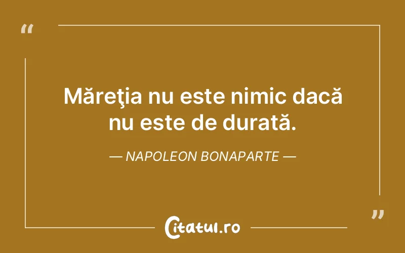 Citat Napoleon Bonaparte - citate viata