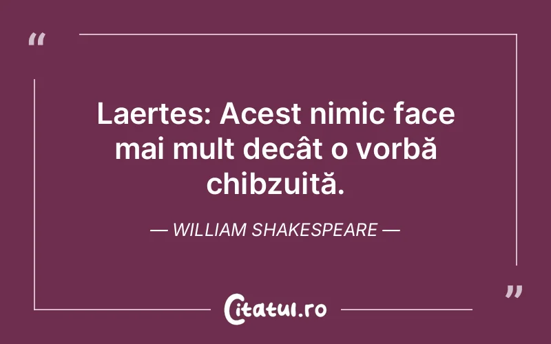 Citat William Shakespeare - citate viata