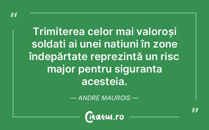 Citat Andre Maurois - citate viata