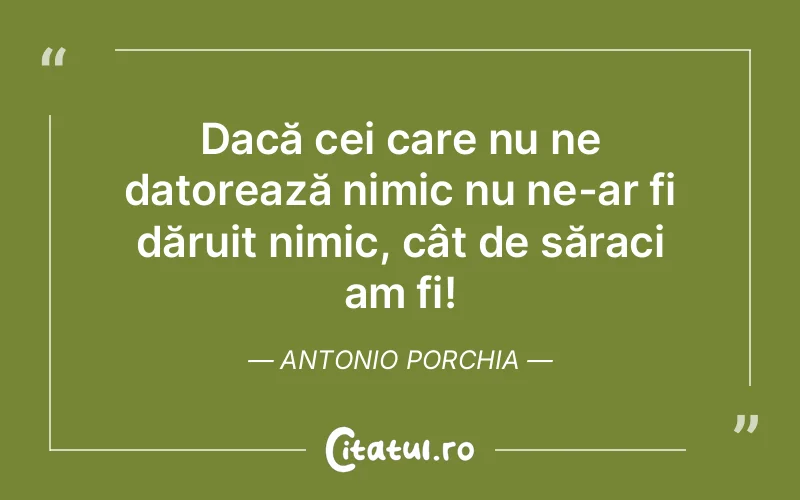 Citat Antonio Porchia - citate viata
