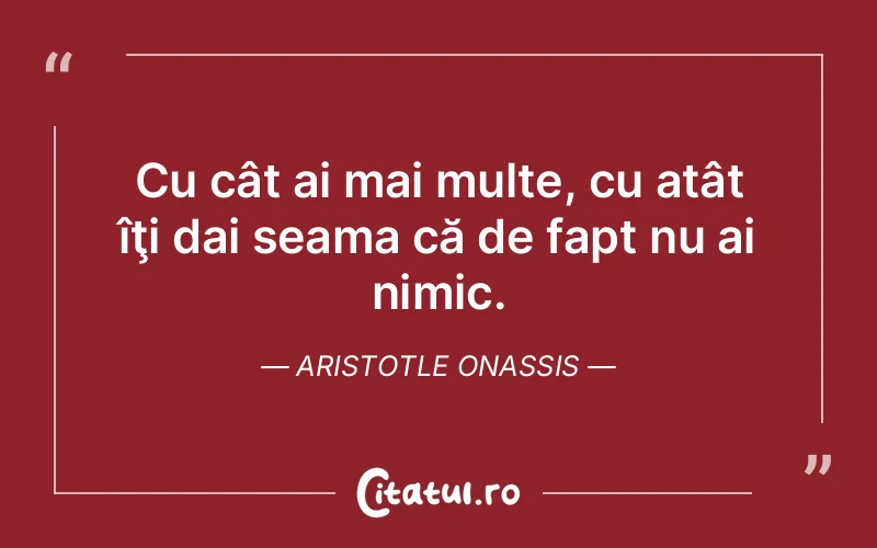 Citat Aristotle Onassis - citate viata