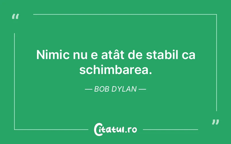 Citat Bob Dylan - citate viata
