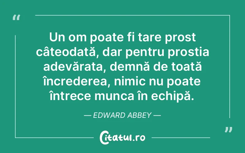 Citat Edward Abbey - citate viata