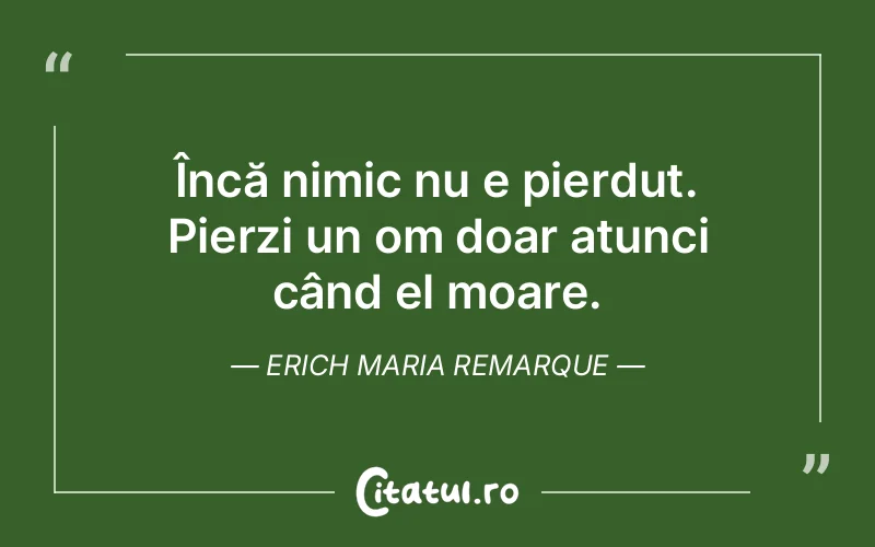Citat Erich Maria Remarque - citate viata