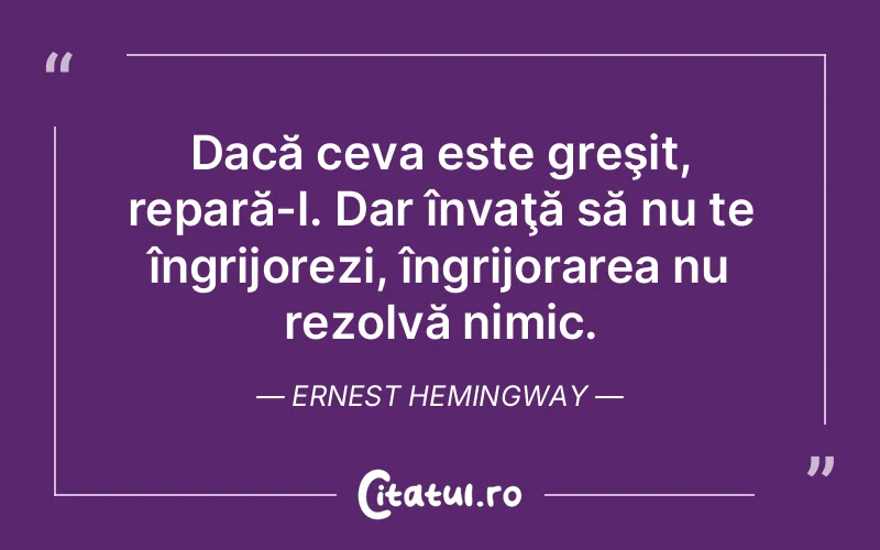 Citat Ernest Hemingway - citate viata