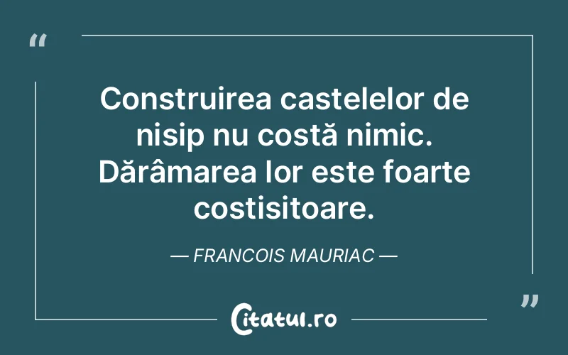 Citat Francois Mauriac - citate viata