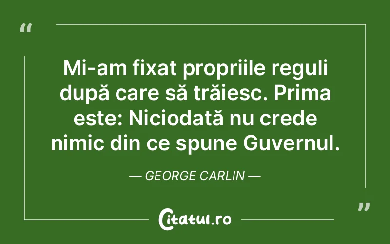 Citat George Carlin - citate viata