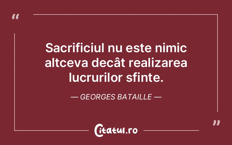 Citat Georges Bataille - citate viata