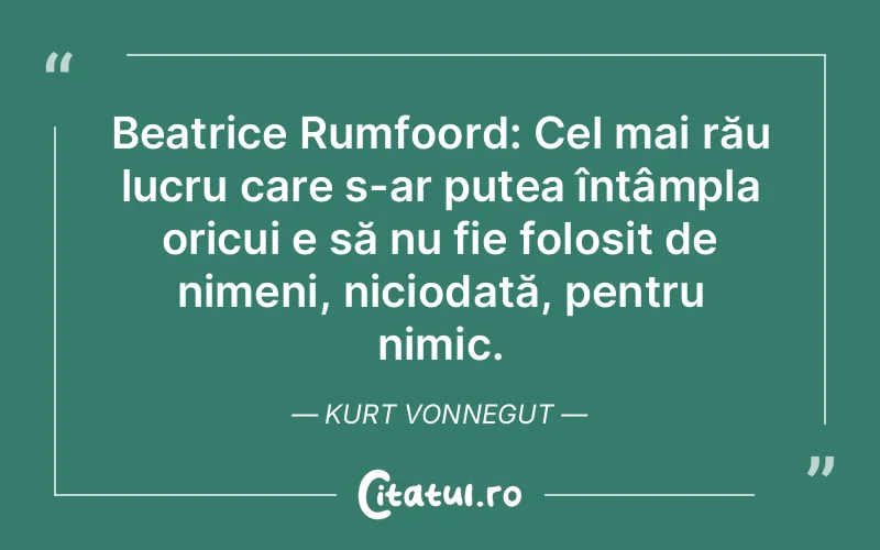 Citat Kurt Vonnegut - citate viata