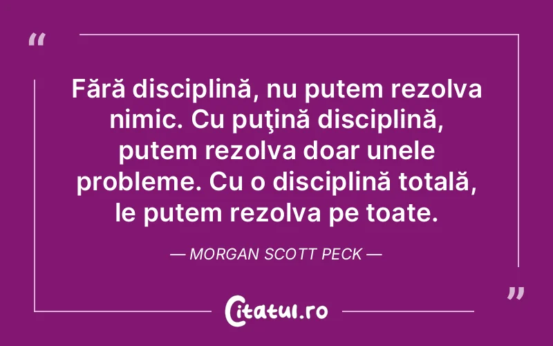 Citat Morgan Scott Peck - citate viata