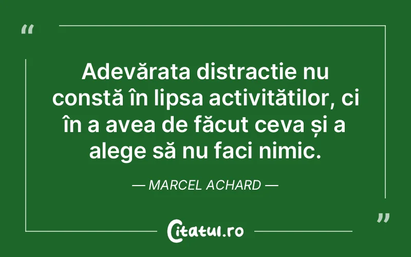 Citat Marcel Achard - citate viata